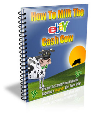 Product picture The eBay Cash Cow-Founder of Easy Profit Auctions *top*